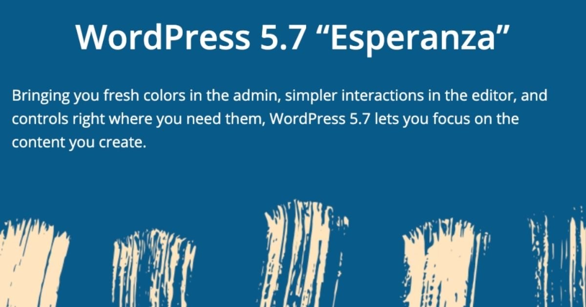 Wordpress 5.7 Esperanza: що змінилося?