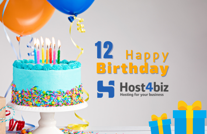 Birthday Host4Biz - we are 12 years old!